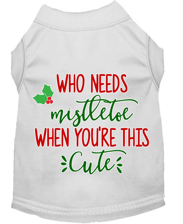 Who Needs Mistletoe Screen Print Dog Shirt White Med